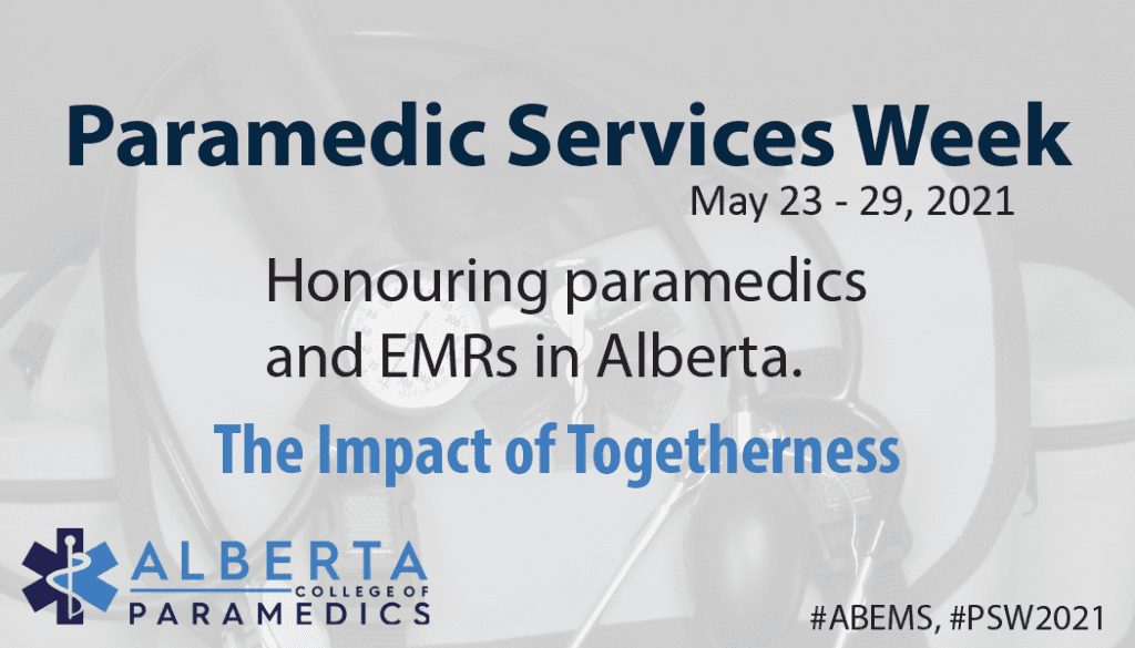 Paramedic Services Week Alberta College Of Paramedics