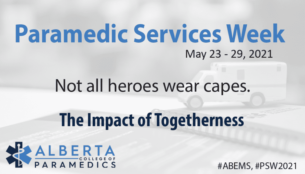 Paramedic Services Week Alberta College Of Paramedics